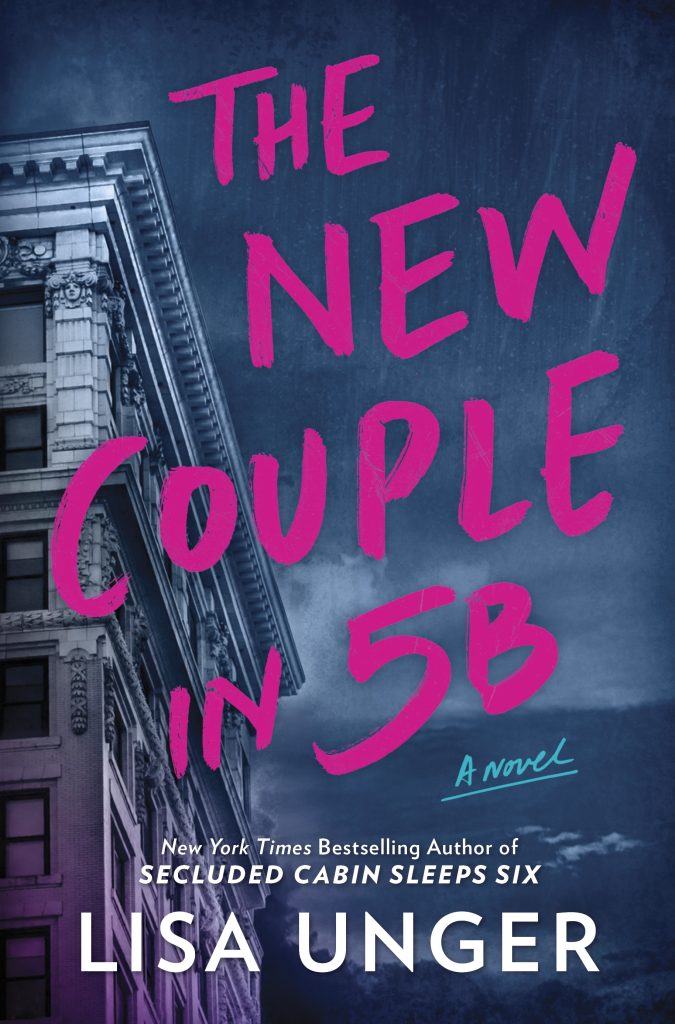 The New Couple in 5B Lisa Unger