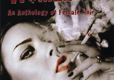 Hell of a Woman: An Anthology of Female Noir. Edited by Megan Abbott. Essay by Lisa Unger